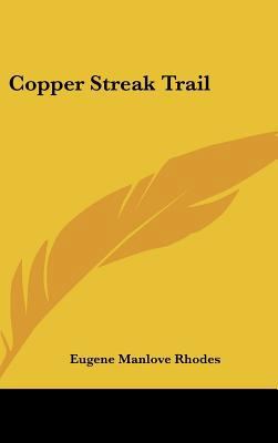 Copper Streak Trail 0548337586 Book Cover