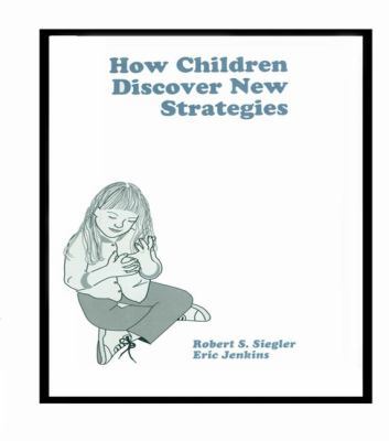 How Children Discover New Strategies 1138972037 Book Cover