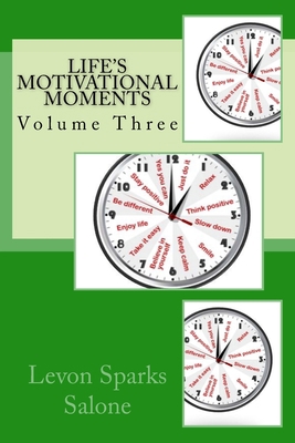 Life's Motivational Moments 151439877X Book Cover