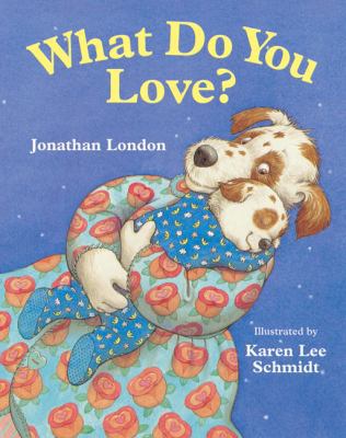 What Do You Love? 015205054X Book Cover