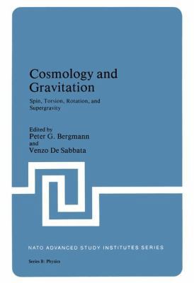 Cosmology and Gravitation: Spin, Torsion, Rotat... 1461331242 Book Cover