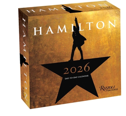 Hamilton 2026 Day-To-Day Calendar: An American ... 0789348047 Book Cover