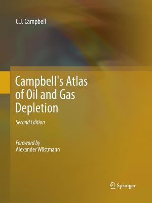 Campbell's Atlas of Oil and Gas Depletion 1493943871 Book Cover