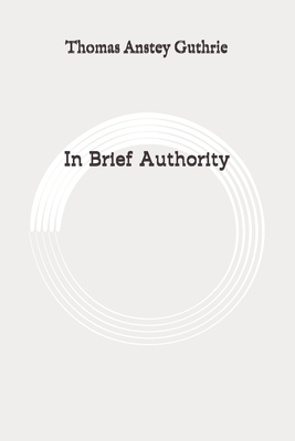 In Brief Authority: Original B089M431CS Book Cover