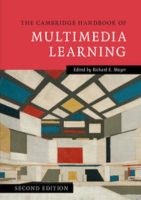 The Cambridge Handbook of Multimedia Learning 1107035201 Book Cover