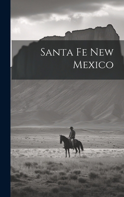 Santa Fe New Mexico 102063653X Book Cover
