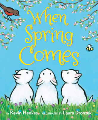 When Spring Comes: An Easter and Springtime Boo... 0062741667 Book Cover
