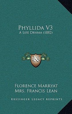 Phyllida V3: A Life Drama (1882) 1164999877 Book Cover