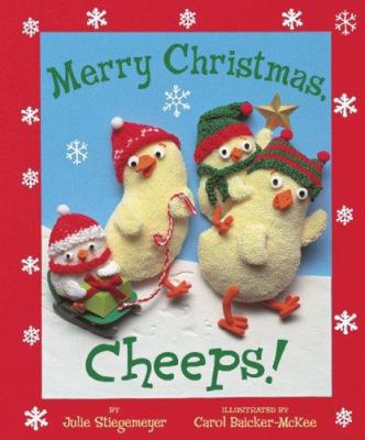 Merry Christmas, Cheeps! 1599900645 Book Cover