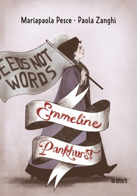 Emmeline Pankhurst [Spanish] 8416763925 Book Cover
