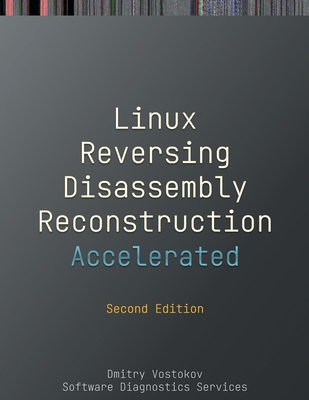 Accelerated Linux Disassembly, Reconstruction a... 1912636743 Book Cover