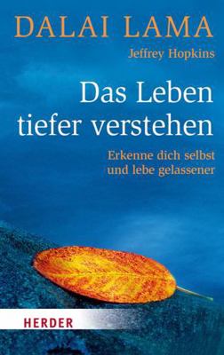 Das Leben Tiefer Verstehen: Erkenne Dich Selbst... [German] 3451068656 Book Cover