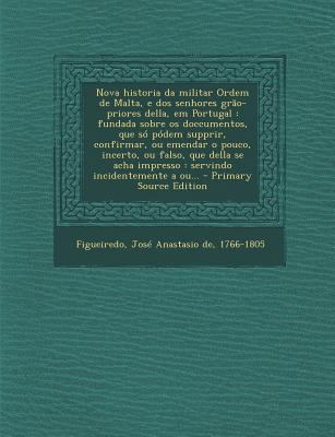 Nova Historia Da Militar Ordem de Malta, E DOS ... [Portuguese] 1295456249 Book Cover