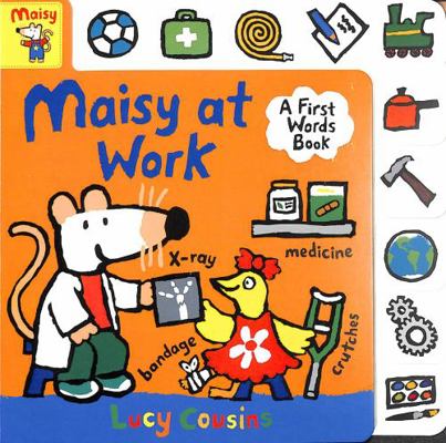 Maisy at Work: A First Words Book 1529501466 Book Cover