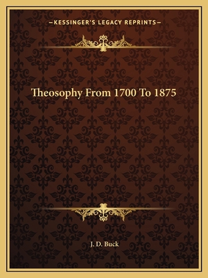 Theosophy From 1700 To 1875 1162826312 Book Cover