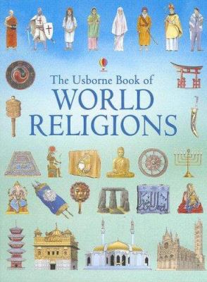 The Usborne Book of World Religions 1580869084 Book Cover
