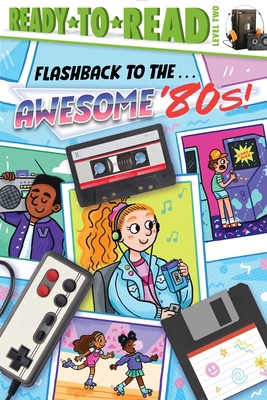 Flashback to the . . . Awesome '80s!: Ready-To-... 166593347X Book Cover
