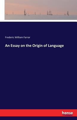 An Essay on the Origin of Language 3742816594 Book Cover