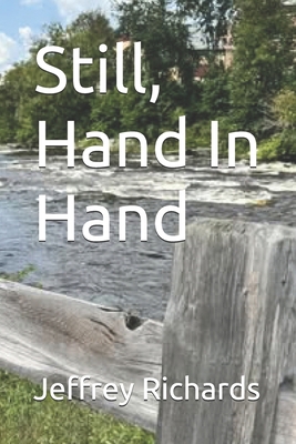 Still, Hand In Hand B0DRSKR91N Book Cover