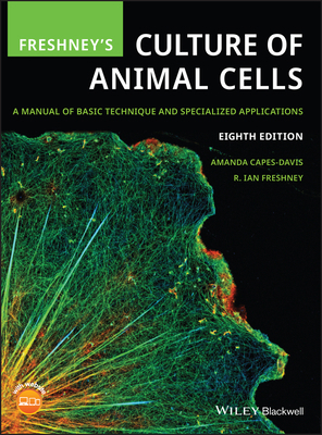 Freshney's Culture of Animal Cells: A Manual of... 1119513014 Book Cover