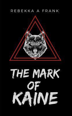 The Mark of Kaine 1717466192 Book Cover