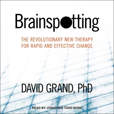 Brainspotting: The Revolutionary New Therapy fo... B08ZBMQYYS Book Cover