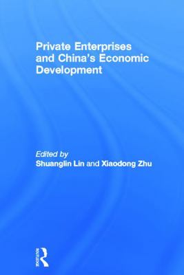 Private Enterprises and China's Economic Develo... 0415771471 Book Cover