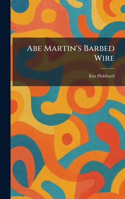 Abe Martin's Barbed Wire 1025255313 Book Cover