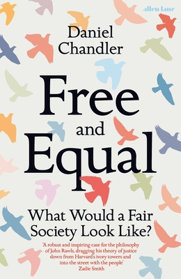 Free and Equal: What Would a Fair Society Look ... 0241428386 Book Cover