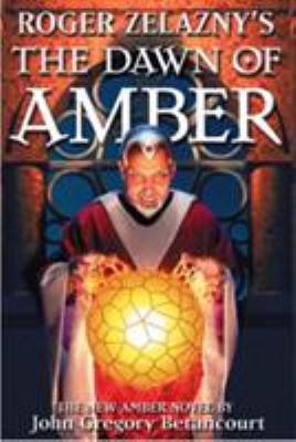 Roger Zelazny's The Dawn of Amber 074344552X Book Cover