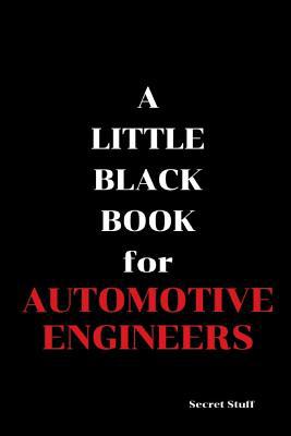 A Little Black Book: For Automotive Engineers 1096819597 Book Cover