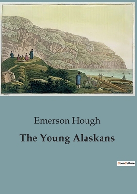 The Young Alaskans B0CCLSSNW8 Book Cover