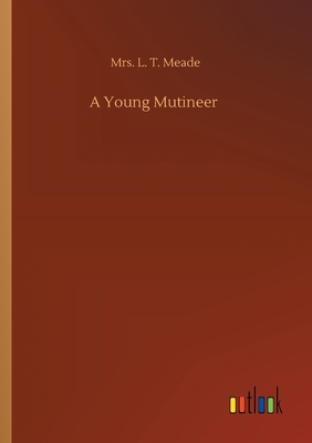 A Young Mutineer 3752411783 Book Cover