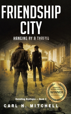 Friendship City: Hanging by a Thread 1638854351 Book Cover
