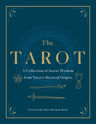 The Tarot: A Collection of Secret Wisdom from T... 1250622905 Book Cover