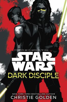 Star Wars: Dark Disciple 0099580136 Book Cover
