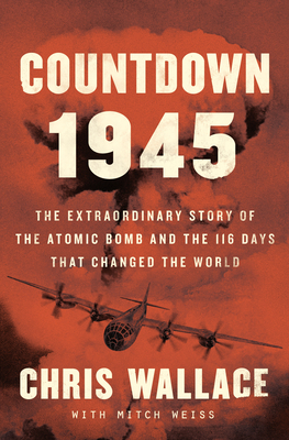 Countdown 1945: The Extraordinary Story of the ... [Large Print] 1432880381 Book Cover