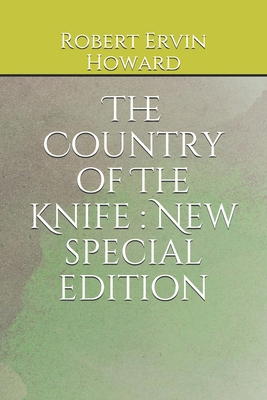 The Country of The Knife: New special edition B08CPLF6C6 Book Cover