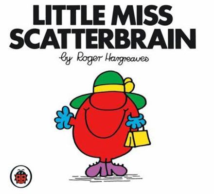 Little Miss Scatterbrain : Mr Men and Little Miss            Book Cover