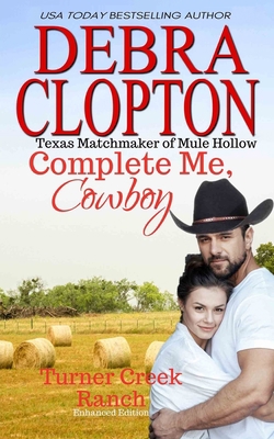 Complete Me, Cowboy 1949492915 Book Cover