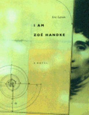 I Am Zoe Handke: A Novel 0945575866 Book Cover