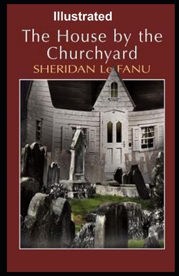 Paperback The House by the Church-Yard Illustrated Book