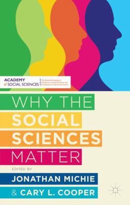 Why the Social Sciences Matter 1137269901 Book Cover