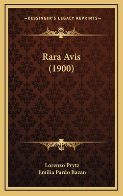 Rara Avis (1900) [Spanish] 1169061206 Book Cover