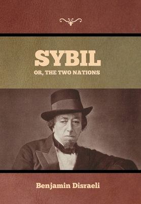 Sybil, Or, The Two Nations            Book Cover