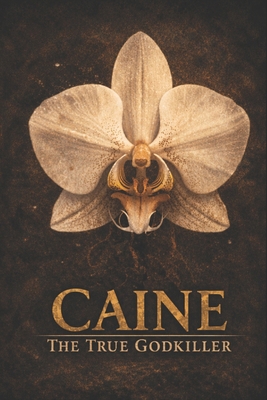 Caine: The True Godkiller B0GY9B9L7X Book Cover