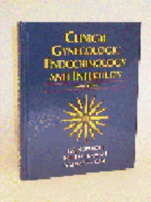 Clinical Gynecologic Endocrinology and Infertility 0683303791 Book Cover
