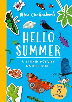 Hello Summer: A Sticker Activity Nature Guide 1510231854 Book Cover