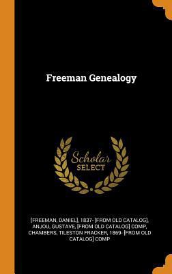 Freeman Genealogy 0342442376 Book Cover