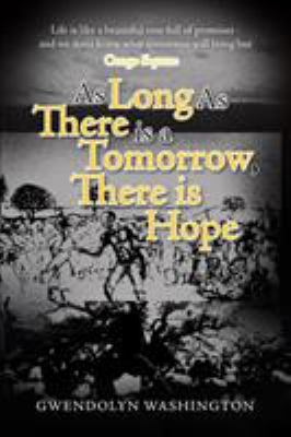 As Long as There is a Tomorrow, There is Hope 1642989533 Book Cover